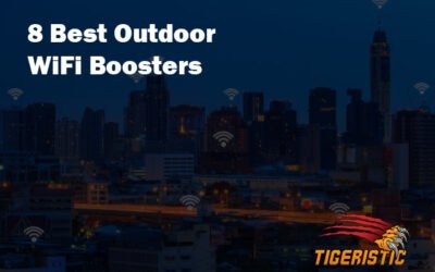 Best Outdoor WiFi Boosters – 8 Top Outdoor WiFi Extenders