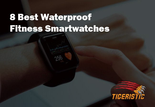 8 Best waterproof fitness smartwatches
